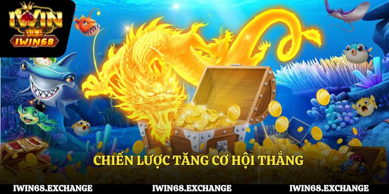 Chiến lược tăng cơ hội thắng