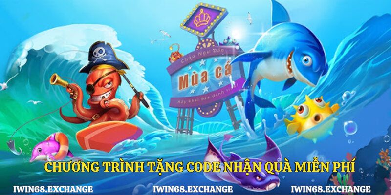 Chương trình tặng code nhận quà miễn phí