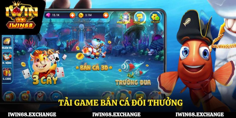 iWin68 - Săn cá cực đã, rinh quà ngập tràn!