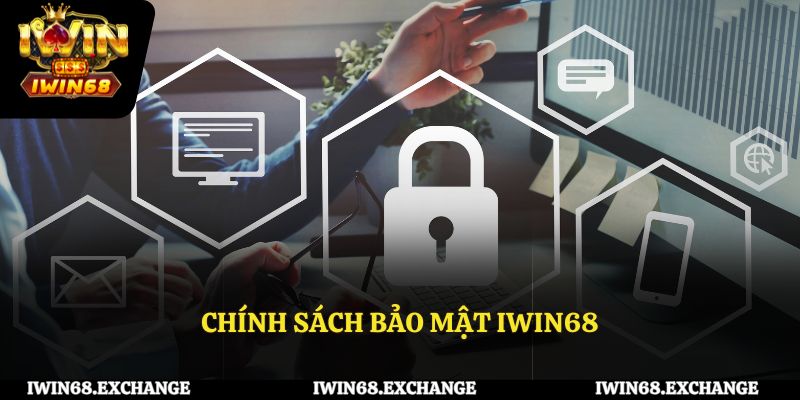 Chính sách bảo mật rõ ràng