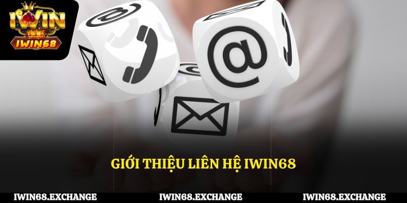 Giới thiệu liên hệ Iwin68